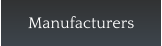 Manufacturers