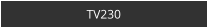 TV230