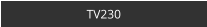 TV230