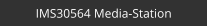 IMS30564 Media-Station