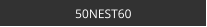 50NEST60
